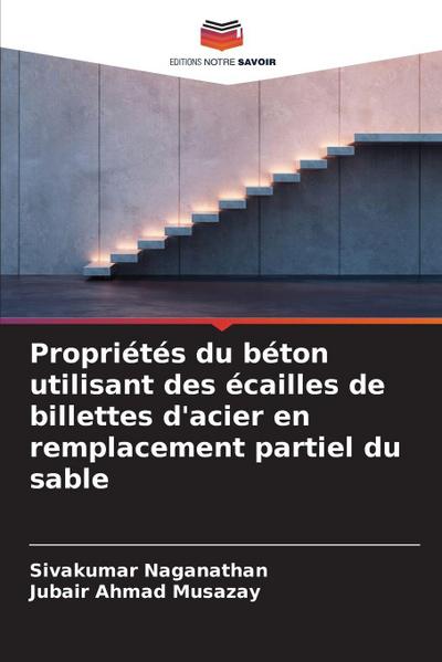 Propriétés du béton utilisant des écailles de billettes d’acier en remplacement partiel du sable