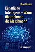 Künstliche Intelligenz – Wann übernehmen die Maschinen?