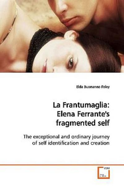 La Frantumaglia: Elena Ferrante’s fragmented self