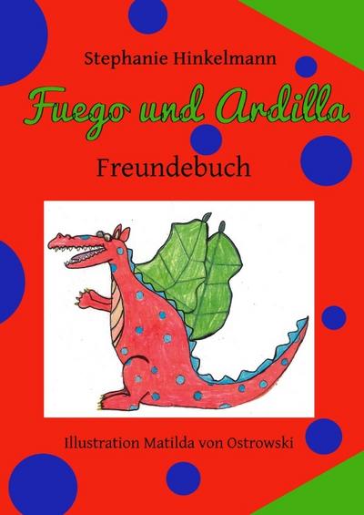 Fuego und Ardilla Freundebuch