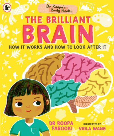 Dr Roopa’s Body Books: The Brilliant Brain