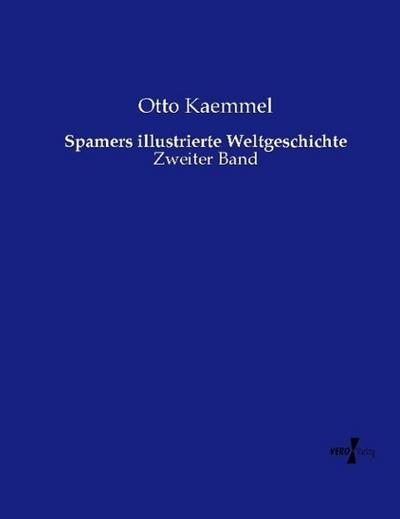 Spamers illustrierte Weltgeschichte