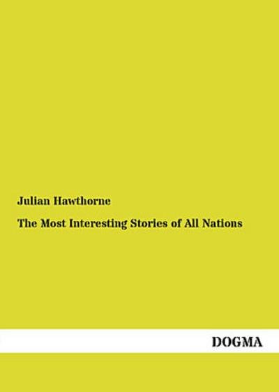 The Most Interesting Stories of All Nations