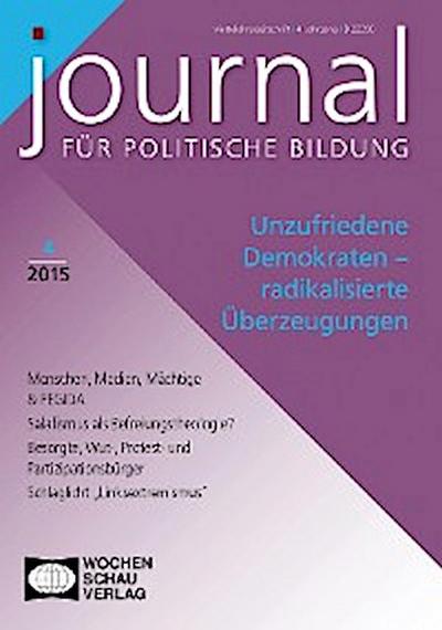 Unzufriedene Demokraten – radikalisierte Überzeugungen