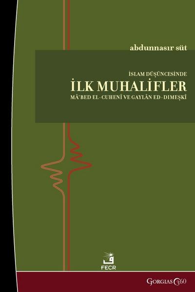 The First Dissidents in Islamic Thought