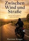 Zwischen Wind und Straße