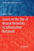 Issues in the Use of Neural Networks in Informatio