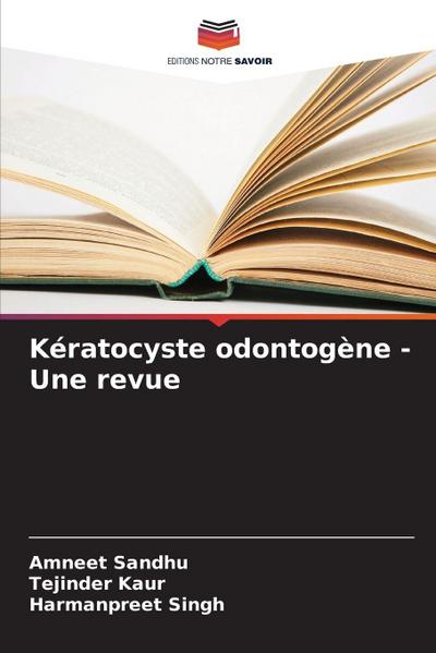 Kératocyste odontogène - Une revue