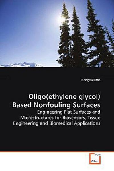 Oligo(ethylene glycol) Based Nonfouling Surfaces