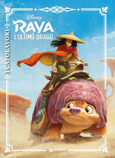 Raya e l’ultimo drago. I capolavori