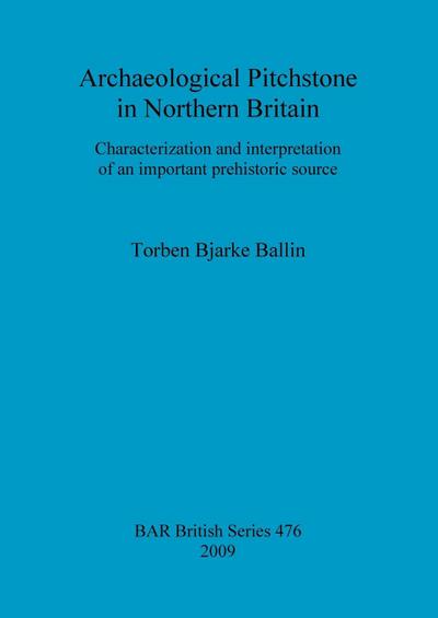 Archaeological Pitchstone in Northern Britain