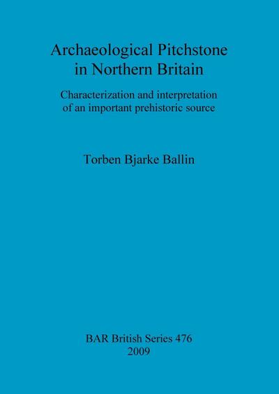 Archaeological Pitchstone in Northern Britain