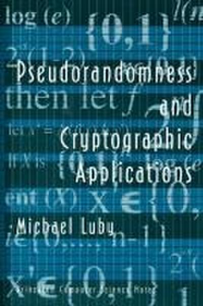Pseudorandomness and Cryptographic Applications