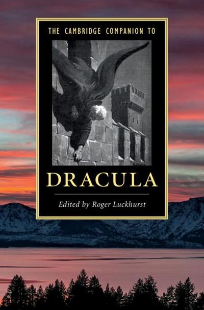 The Cambridge Companion to ’Dracula’
