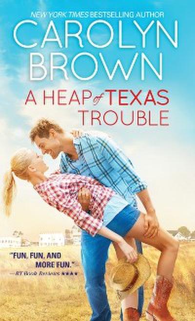 Heap of Texas Trouble