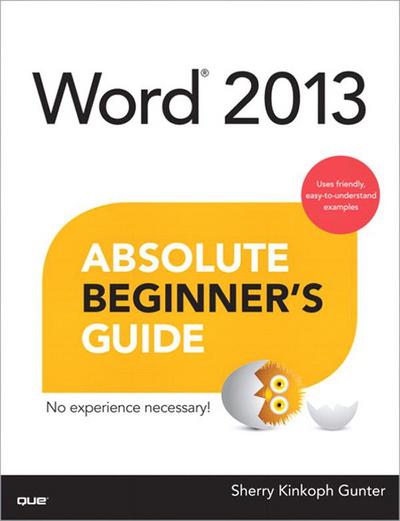 Word 2013 Absolute Beginner’s Guide