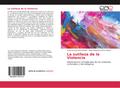 La sutileza de la Violencia