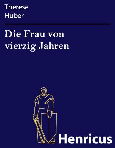 Die Frau von vierzig Jahren