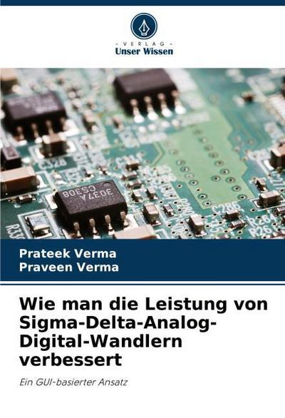 Wie man die Leistung von Sigma-Delta-Analog-Digital-Wandlern verbessert