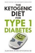 The Ketogenic Diet for Type 1 Diabetes