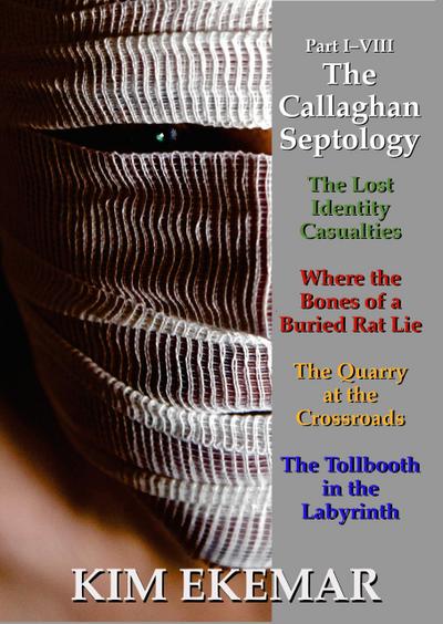 The Callaghan Septology: Part I-VIII
