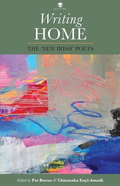 Writing Home: The ’New Irish’ Poets