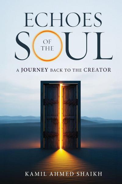Echoes of the Soul - A Journey Back to the Creator