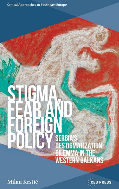Stigma, Fear and Foreign Policy