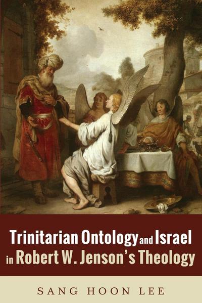 Trinitarian Ontology and Israel in Robert W. Jenson’s Theology