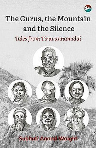 The Gurus, the Mountain and the Silence