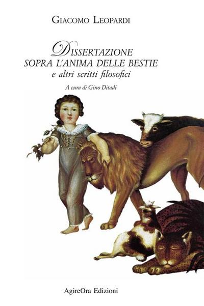 Dissertazione sopra l’anima delle bestie e altri scritti filosofici
