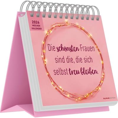 Die schönsten Frauen sind die, die sich selbst treu bleiben - Postkartenkalender mit 53 Blättern