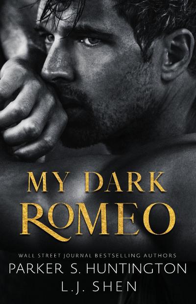 Huntington, P: My Dark Romeo