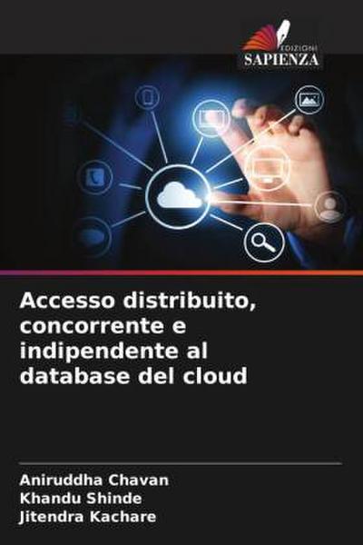 Accesso distribuito, concorrente e indipendente al database del cloud