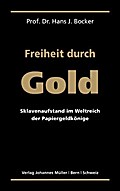 Freiheit durch Gold