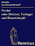 Perdu! oder Dichter, Verleger und Blaustrümpfe
