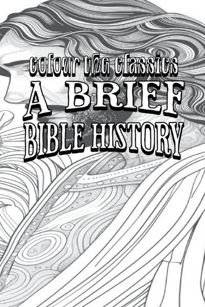 EXCLUSIVE COLORING BOOK Edition of James Oscar Boyd’s A Brief Bible History