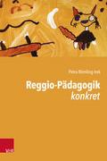 Reggio-Pädagogik konkret von Petra Römling-Irek | Taschenbuch