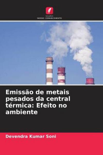 Emissão de metais pesados da central térmica: Efeito no ambiente