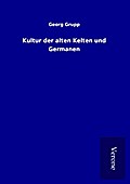 Kultur der alten Kelten und Germanen