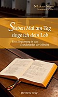 Sieben Mal am Tag singe ich dein Lob