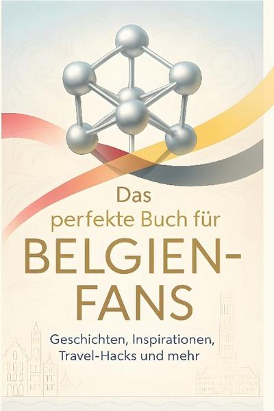 Das perfekte Buch für Belgien-Fans