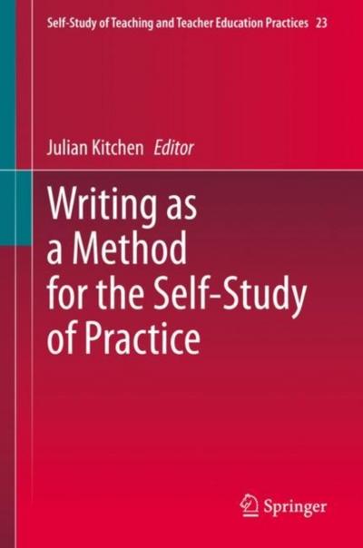 Writing as a Method for the Self-Study of Practice