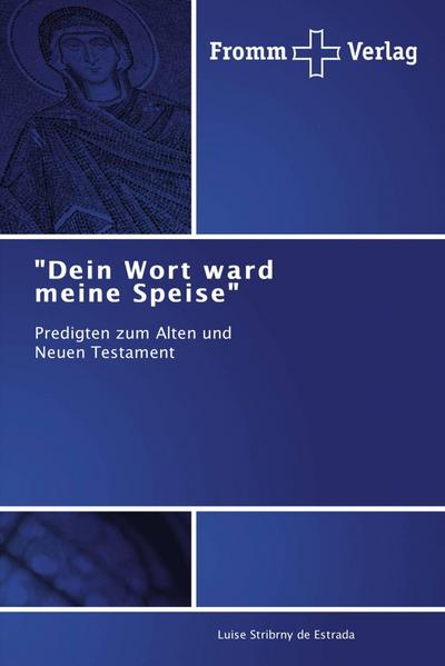 "Dein Wort ward meine Speise"