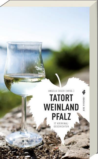Tatort Weinland Pfalz
