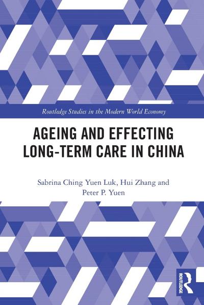 Ageing and Effecting Long-term Care in China