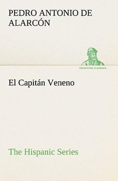 El Capitán Veneno The Hispanic Series