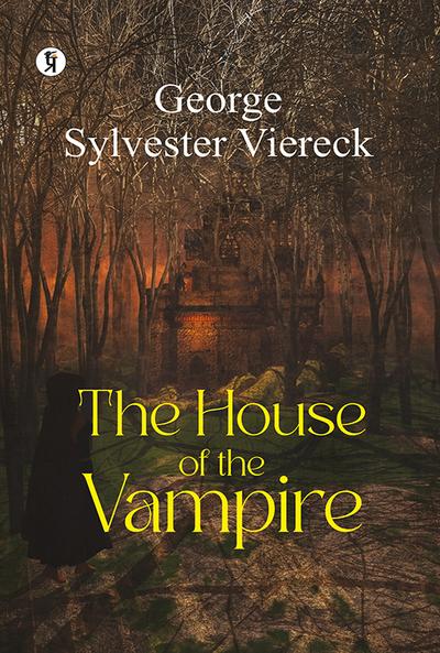 The House Of The Vampire