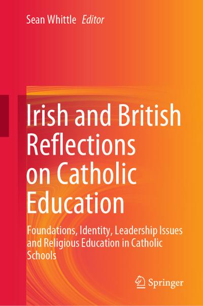 Irish and British Reflections on Catholic Education