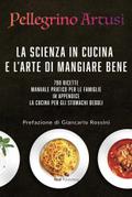La scienza in cucina e l’arte di mangiar bene